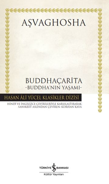 Buddhaçarita%20Buddha’nın%20Yaşamı%20Hasan%20Ali%20Yücel%20Klasikleri%20Ciltli