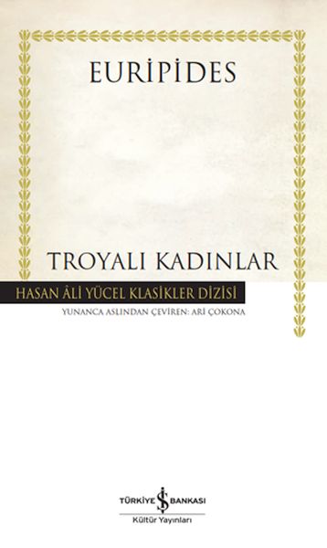 Troyalı Kadınlar Hasan Ali Yücel Klasikleri Ciltli