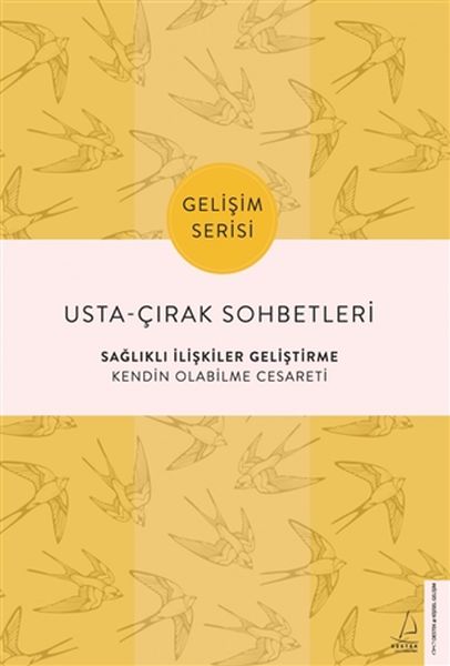 Usta Çırak Sohbetleri Sağlıklı İlişkiler Geliştirme