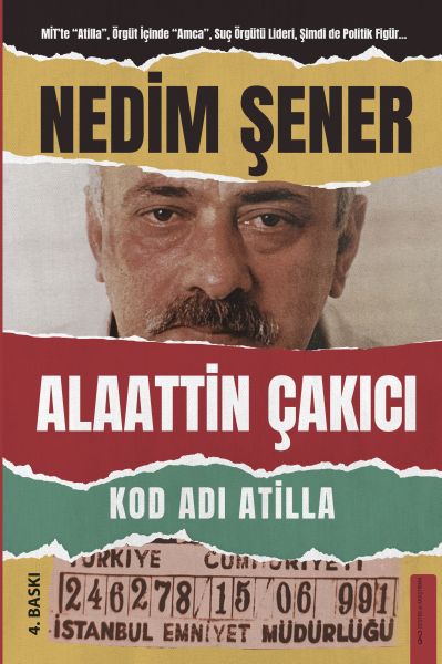 Kod Adı Atilla Alaattin Çakıcı