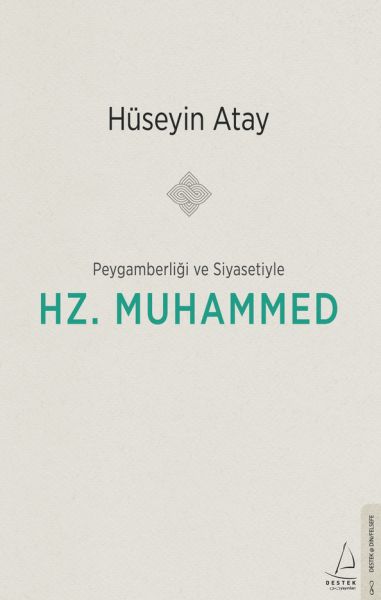 Peygamberliği ve Siyasetiyle Hz, Muhammed