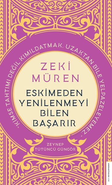 Zeki Müren Eskimeden Yenilenmeyi Bilen Başarır