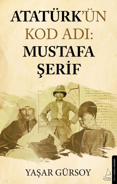 Atatürkün Kod Adı Mustafa Şerif