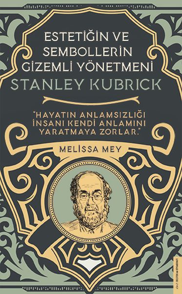 Stanley Kubrick Estetiğin ve Sembollerin Gizemli Yönetmeni