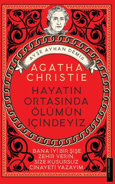 Agatha Christie Hayatın Ortasında Ölümün İçindeyiz