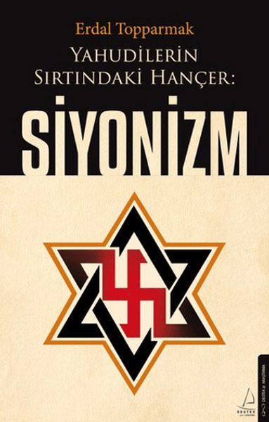 Yahudilerin Sırtındaki Hançer Siyonizm