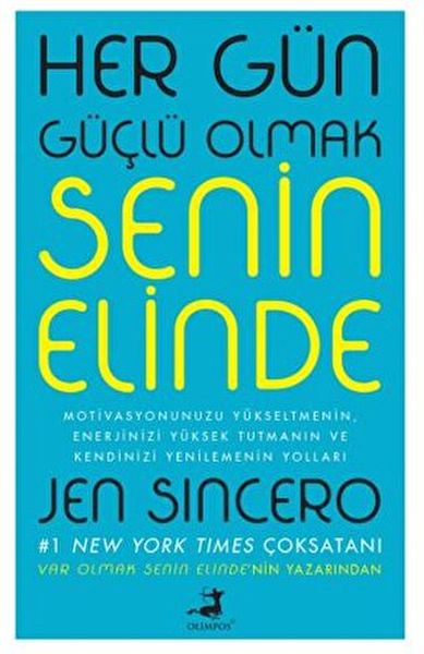 Her Gün Güçlü Olmak Senin Elinde - Olimpos