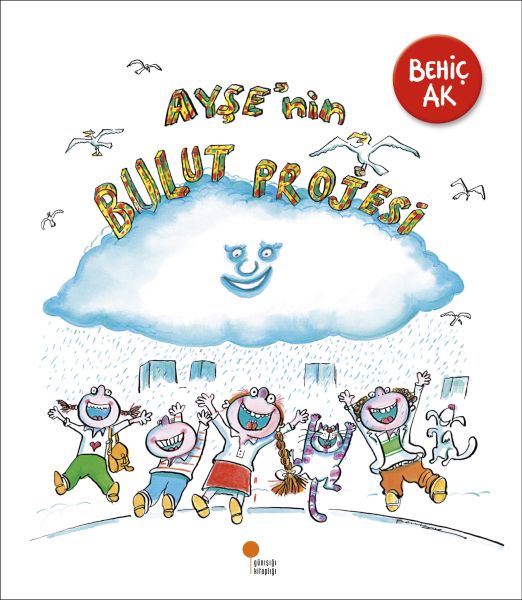 AYŞE’NİN BULUT PROJESİ