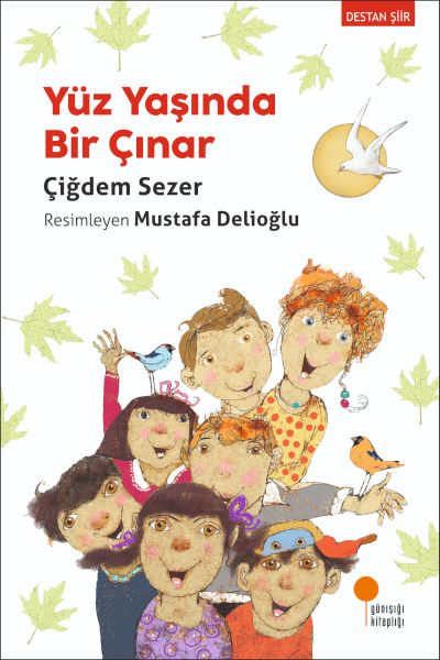 YÜZ YAŞINDA BİR ÇINAR