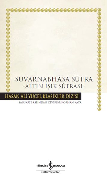 Suvarnabhasa Sutra Altın Işık Sutrası Hasan Ali Yücel Klasikleri Ciltli