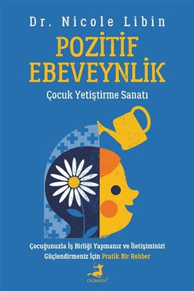 Pozitif Ebeveynlik Çocuk Yetiş. Sanatı - Olimpos