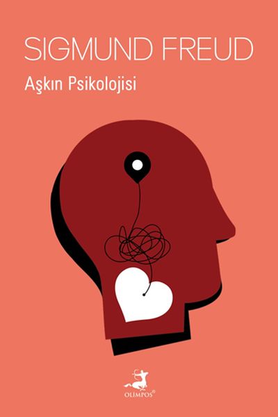 Aşkın Psikilojisi - Sıgmund Freud - Olimpos