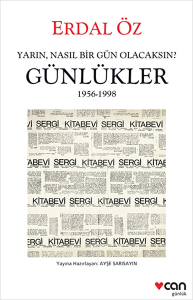 Yarın, Nasıl Bir Gün Olacaksın Günlükler 1956 1998
