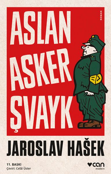 Aslan Asker Şvayk ve Dünya Savaşı’nda Başından Geçenler