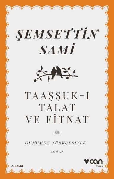 Taaşşuk ı Talat ve Fitnat Günümüz Türkçesiyle