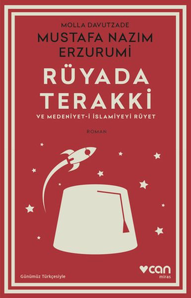 Rüyada Terakki ve Medeniyet i İslamiyeyi Rüyet Günümüz Türkçesiyle