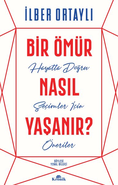  Bir Ömür Nasıl Yaşanır Hayatta Doğru Seçimler İçin Öneriler