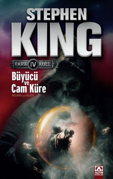 Kara Kule 4 Büyücü ve Cam Küre