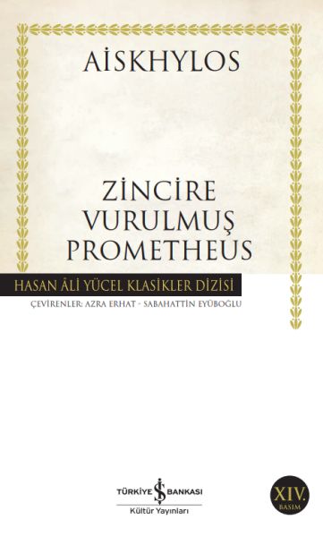 Zincire Vurulmuş Prometheus Hasan Ali Yücel Klasikleri