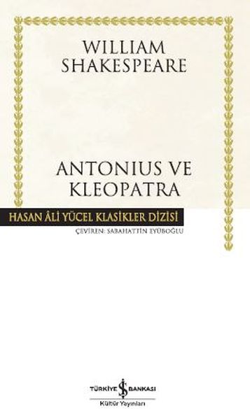 Antonius ve Kleopatra Hasan Ali Yücel Klasikleri Ciltli