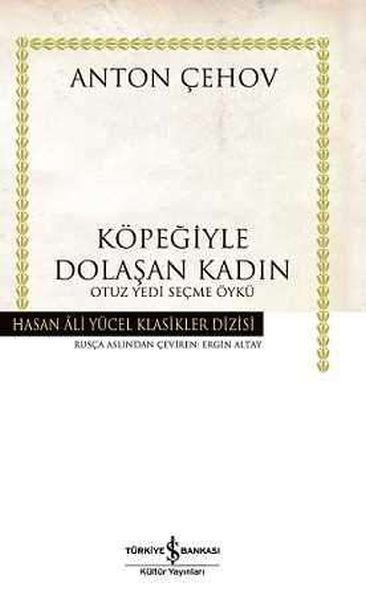 Köpeğiyle Dolaşan Kadın Hasan Ali Yücel Klasikleri Ciltli
