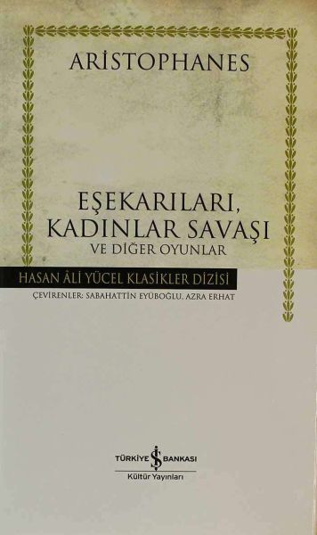 Eşekarıları, Kadınlar Savaşı ve Diğer Oyunlar Hasan Ali Yücel Klasikleri Ciltli