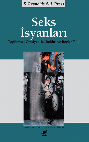 Seks İsyanları Toplumsal Cinsiyet, Başkaldırı ve RocknRoll