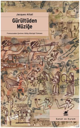 Gürültüden Müziğe Müziğin Ekonomi Politiği Üzerine