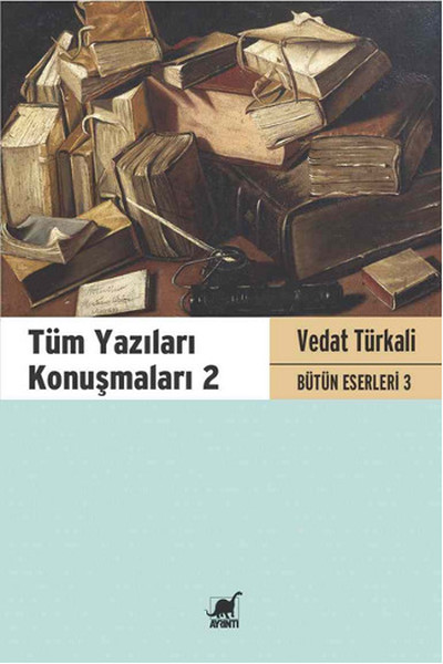 Tüm Yazıları Konuşmaları 2 Vedat Türkali Bütün Eserleri 3