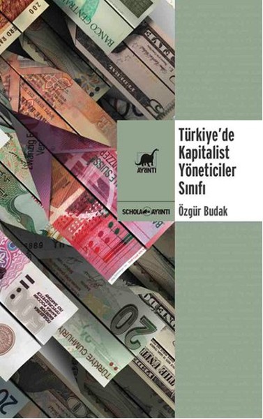 Türkiye’de Kapitalist Yöneticiler Sınıfı
