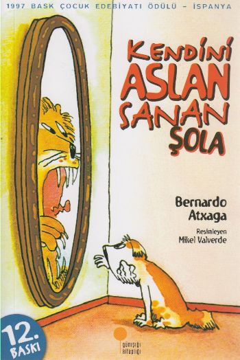 KENDİNİ ASLAN SANAN ŞOLA