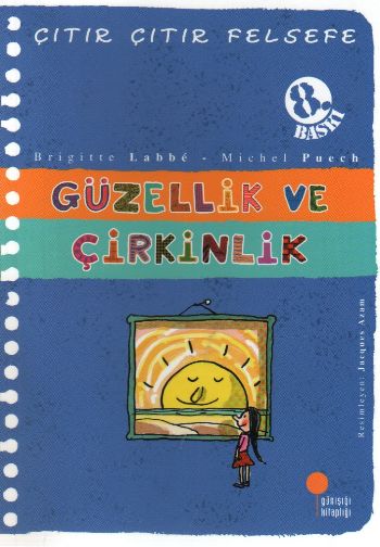 Çıtır Çıtır Felsefe - GÜZELLİK VE ÇİRKİNLİK