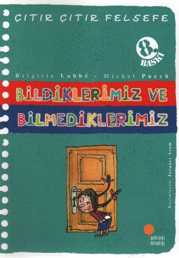 Çıtır Çıtır Felsefe - BİLDİKLERİMİZ VE BİLMEDİKLERİMİZ