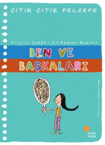 Çıtır Çıtır Felsefe - BEN VE BAŞKALARI