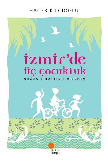İZMİR’DE ÜÇ ÇOCUKTUK