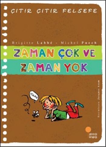 Çıtır Çıtır Felsefe - ZAMAN ÇOK ZAMAN YOK