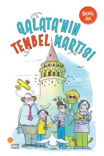Gülümseten Öyküler - GALATA’NIN TEMBEL MARTISI