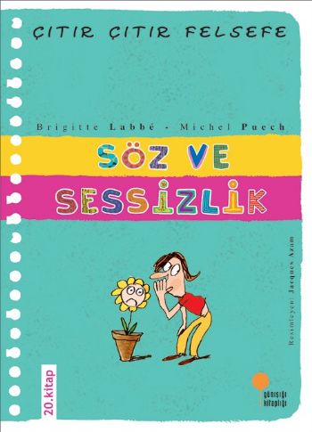 Çıtır Çıtır Felsefe - SÖZ VE SESSİZLİK