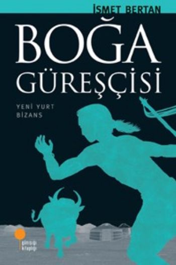 Anadolu’da Bir Zamanlar - BOĞA GÜREŞÇİSİ