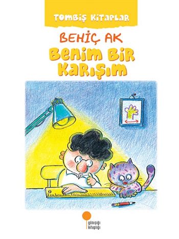 Tombiş Kitaplar - BENİM BİR KARIŞIM