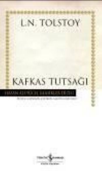 Kafkas Tutsağı Hasan Ali Yücel Klasikleri Ciltli