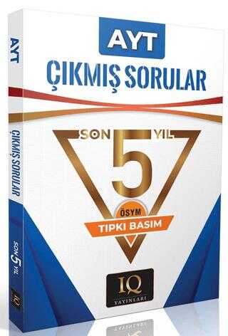 IQ YAYIN. TIPKI BAS.ÖSYM ÇIKMIŞ SOR.AYT-2020-2024