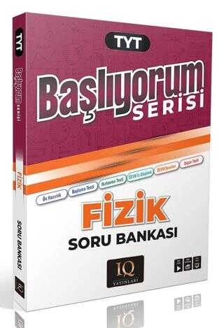 IQ BAŞLIYORUM SERİSİ TYT FİZİK SORU BANKASI 2025-26 YENİ