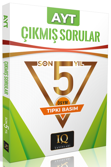 AYT Çıkmış Sorular Son 5 Yıl ÖSYM Tıpkı Basım IQ Yayınları 2024
