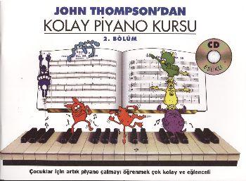 John Thompson’dan Kolay Piyano Kursu 2.Bölüm