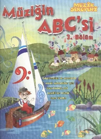 Müzik Serüveni Müziğin ABC’si 3. Bölüm