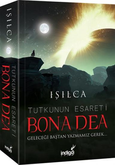 Bona Dea Tutkunun Esareti Geleceği Baştan Yazmamız Gerek