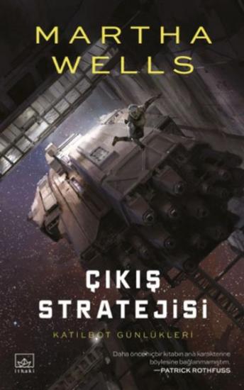 Katilbot Günlükleri 4 Çıkış Stratejisi