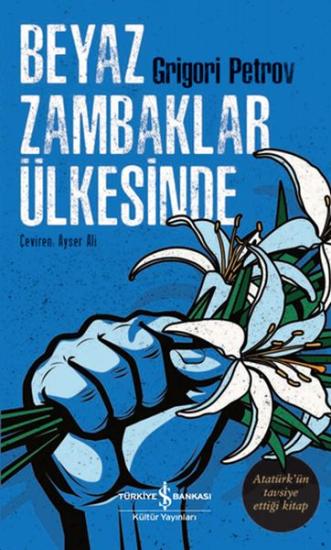  Beyaz Zambaklar Ülkesinde