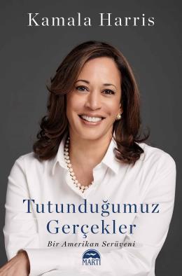 Tutunduğumuz Gerçekler- Kamala Harris - Ciltli